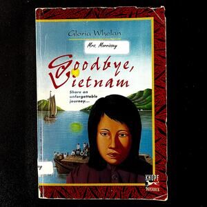 Goodbye, Vietnam - Book by‎ Whelan, Gloria
